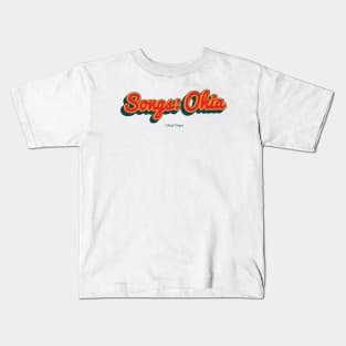 Songs: Ohia Kids T-Shirt